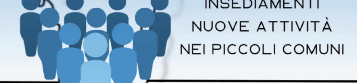 Bando incentivi per insediamenti nuove attività nei piccoli comuni